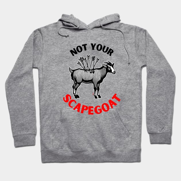 Not Your Scapegoat | Narcissistic Abuse Hoodie by QuirkyGuacamole